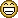 Grin :D